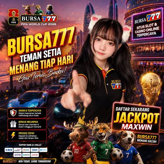 BURSA777 - BURSA777 Daftar Unduh Terbaru ⚡